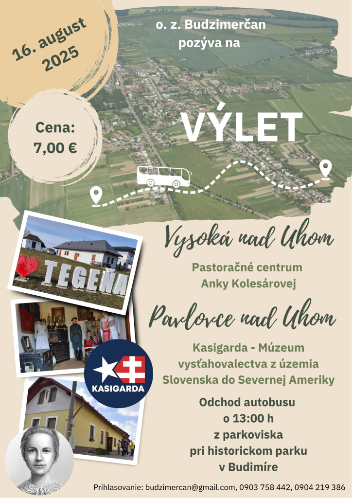 O.Z. BUDZIMERČAN VÁS SRDEČNE POZÝVA NA&nbsp;VÝLET 16.8.2025 DO&nbsp;VYSOKEJ NAD&nbsp;UHOM A&nbsp;PAVLOVIEC NAD&nbsp;UHOM S&nbsp;ODCHODOM 13:00 Z&nbsp;PARKOVISKA PRI PARKU.