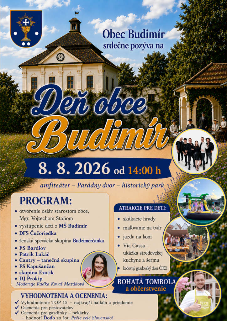 Srdečne Vás pozývame na&nbsp;Deň obce Budimír, ktorý sa uskutoční  8.augusta 2026&nbsp;so začiatkom o&nbsp;14-tej hodine.