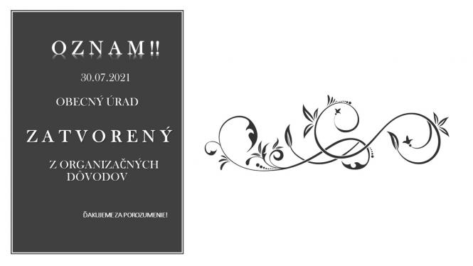 Obecný úrad 30.07.21 z&nbsp;organizačných dôvodov zatvorený
