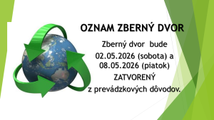 Zberný dvor bude 2.5.2026 a 8.5.2026 zatvorený.